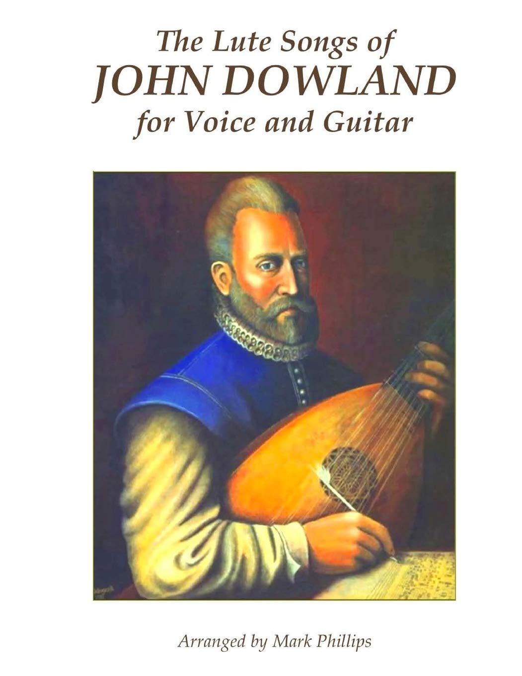 The Lute Songs of John Dowland for Voice and Guitar (Renaissance Masterworks for Voice and Guitar)