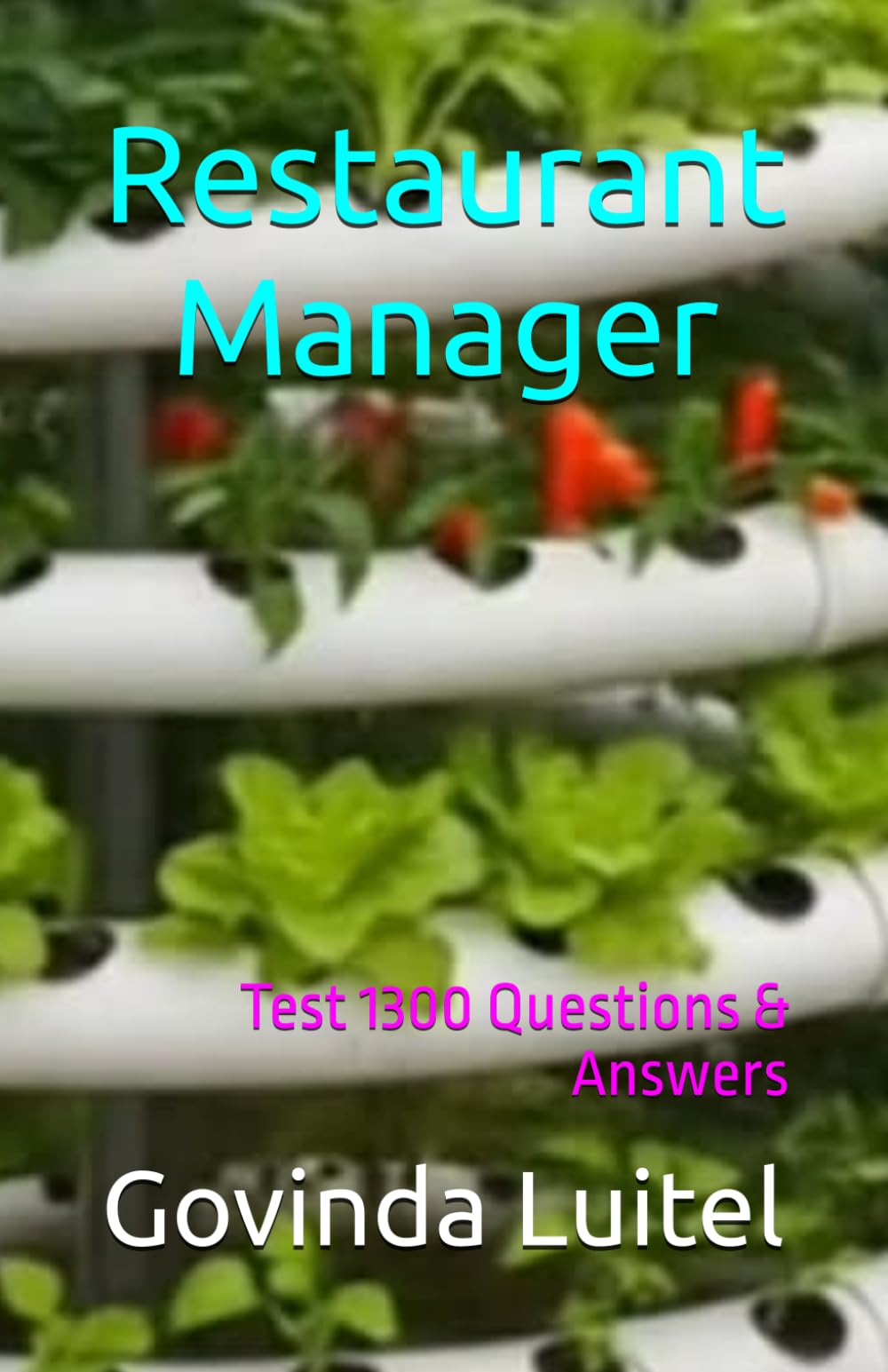 Restaurant Manager: Test 1300 Questions & Answers