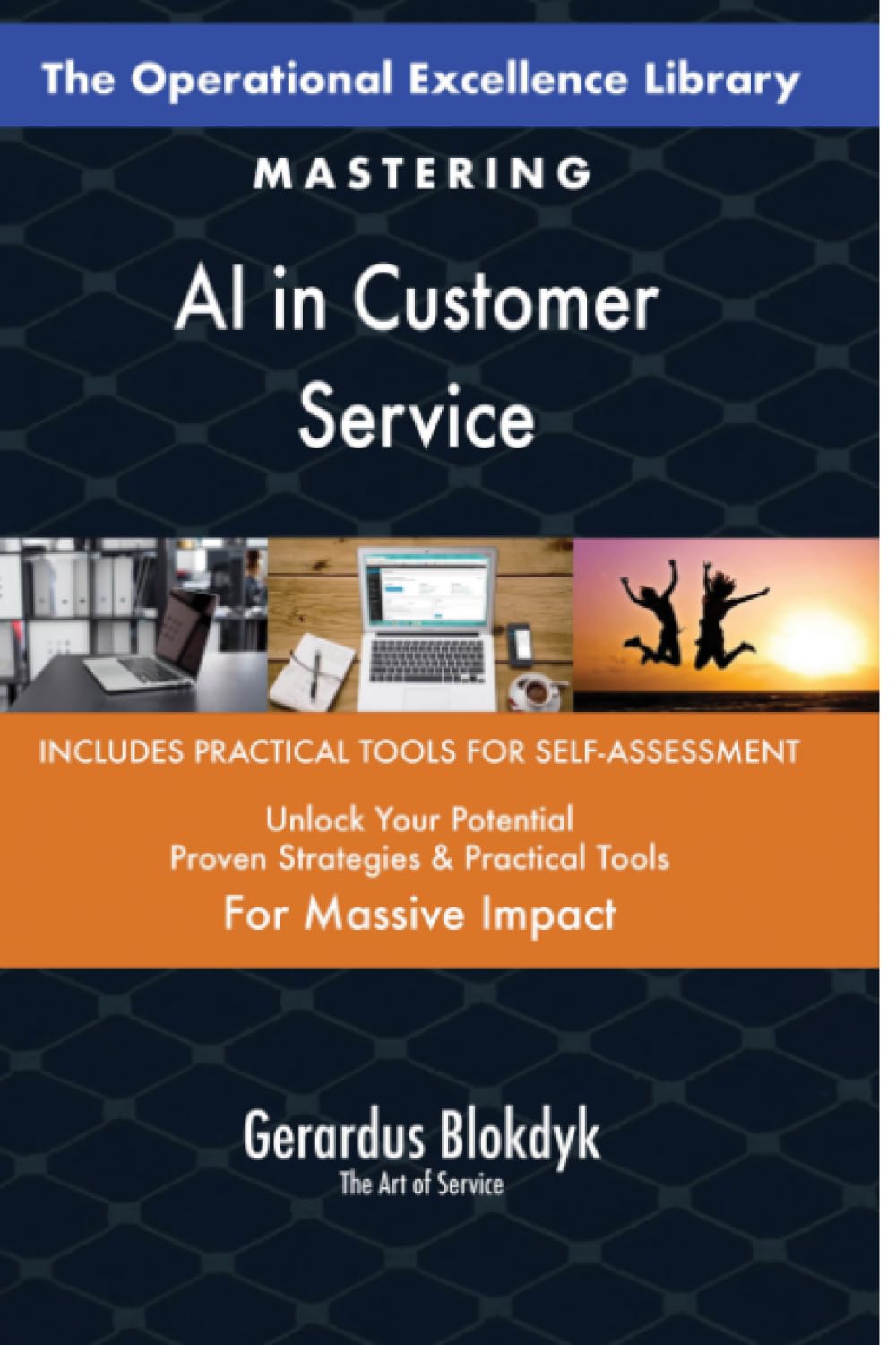 The Operational Excellence Library; Mastering AI in Customer Service