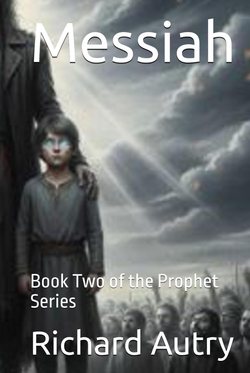 Messiah: Book Two of the Prophet Series