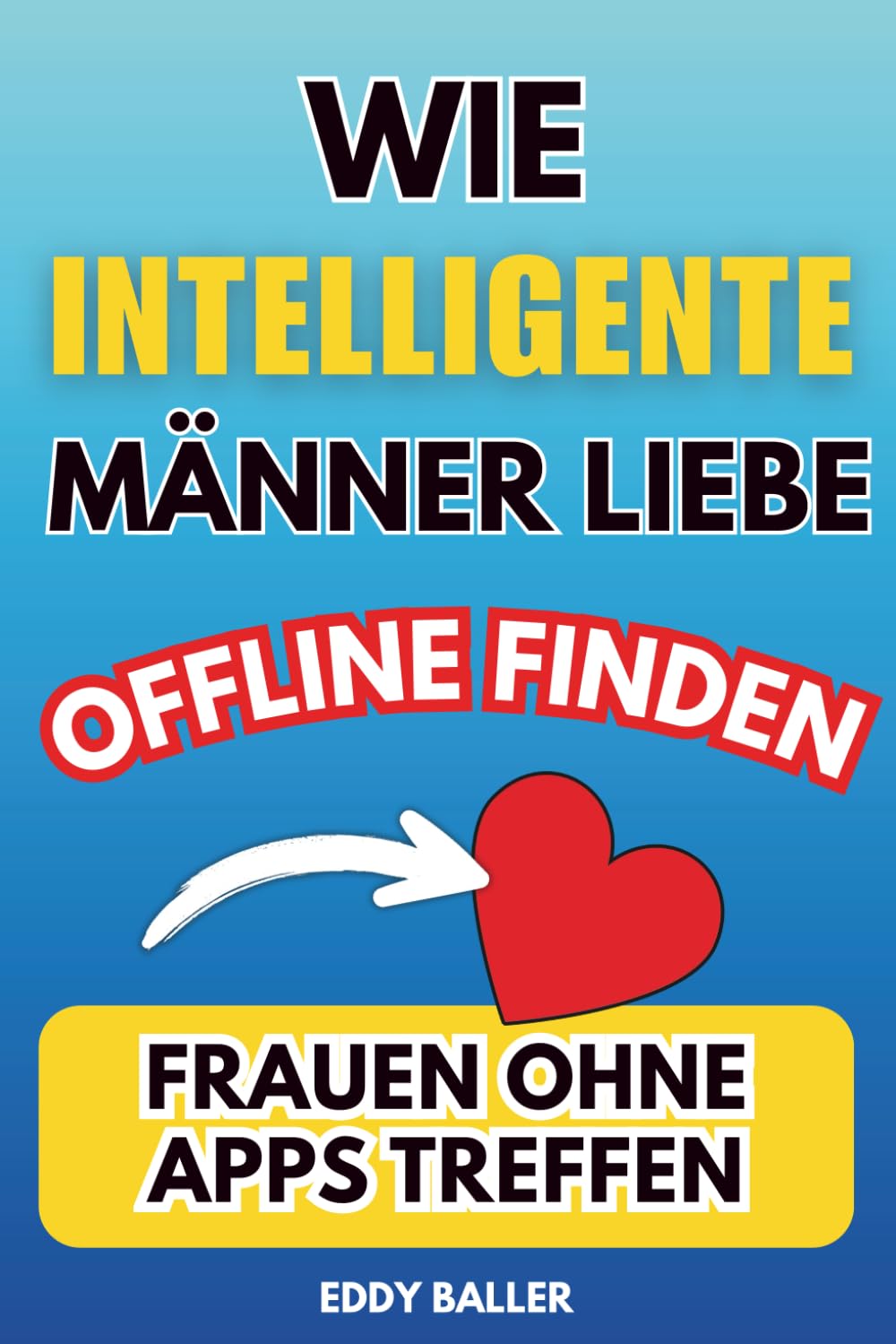 WIE Intelligente Männer Liebe Offline Finden: Frauen Ohne Apps Treffen