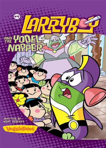 Larryboy and the Yodelnapper: No. 4 (Big Idea Books/Larryboy)