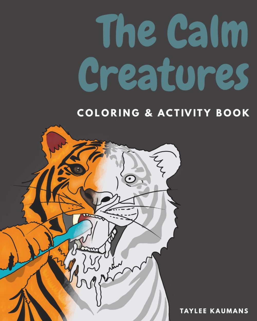 The Calm Creatures: Coloring & Activity Book