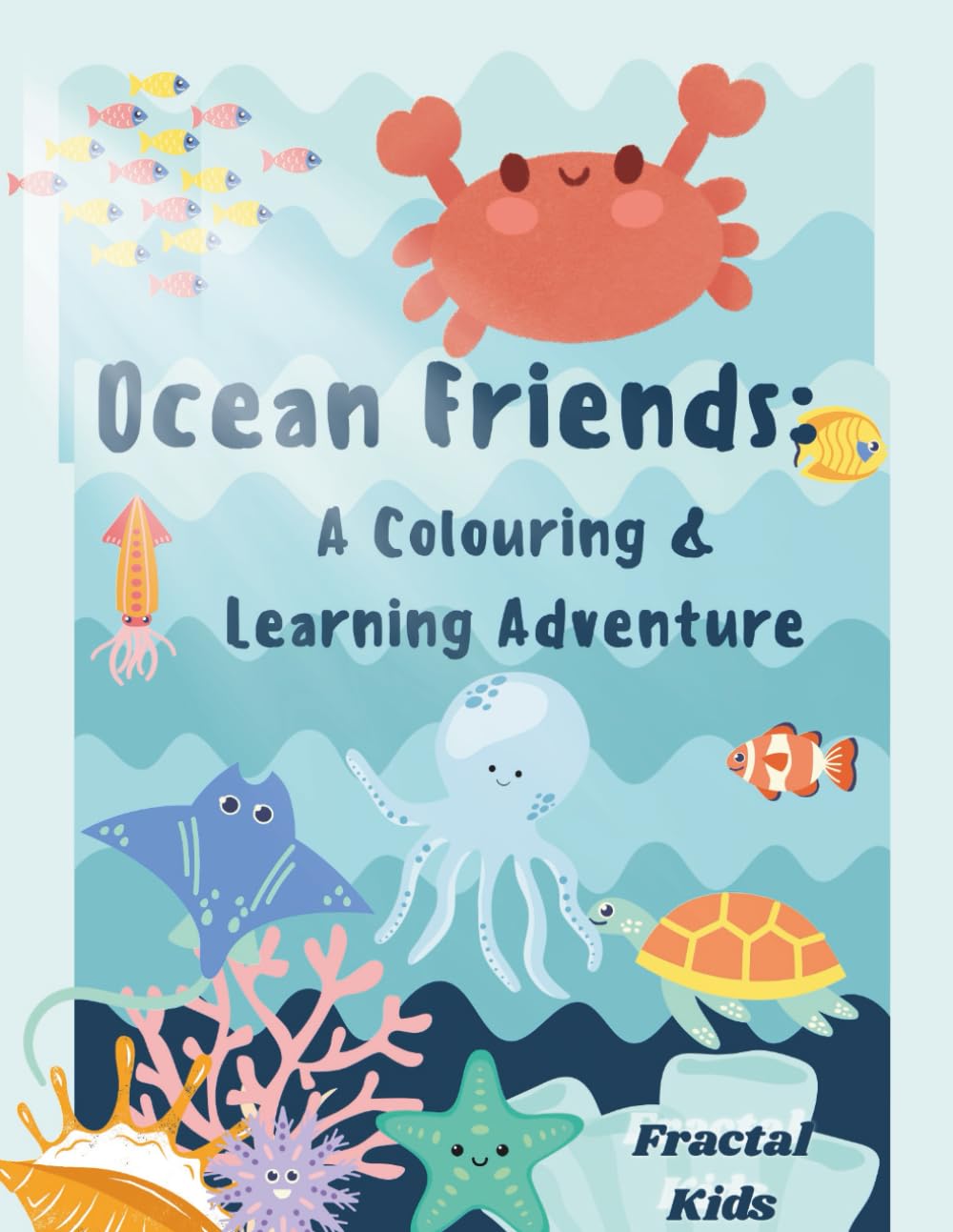 Ocean Friends: A Colouring & Learning Adventure
