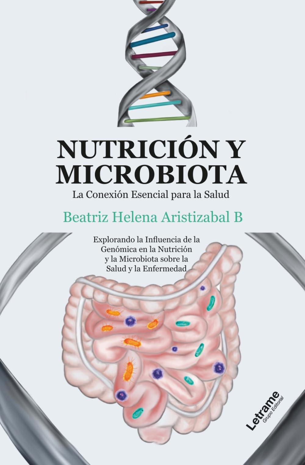 Nutrición y Microbiota: 1 (Salud y bienestar)