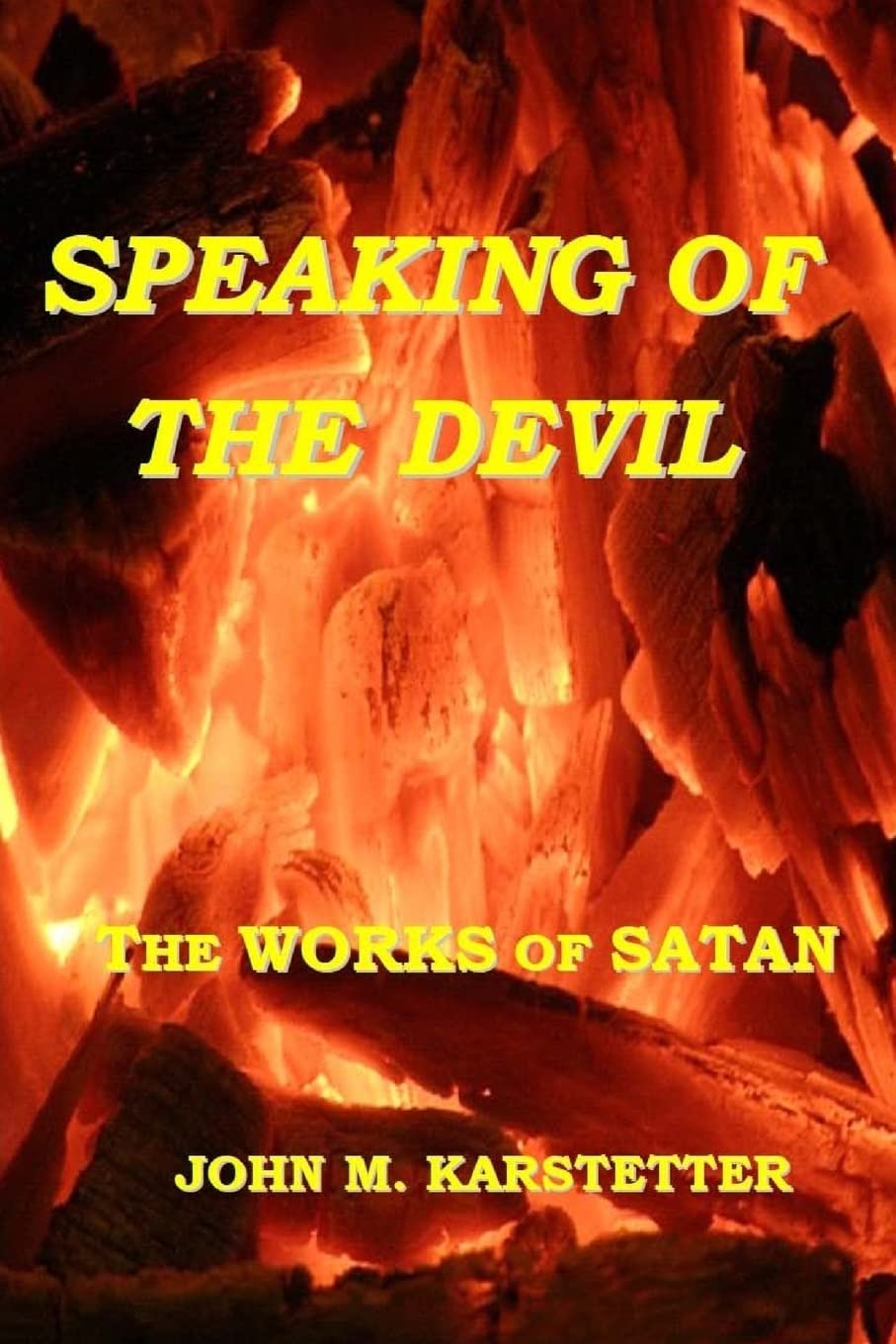 Speaking of the Devil: The Works of Satan