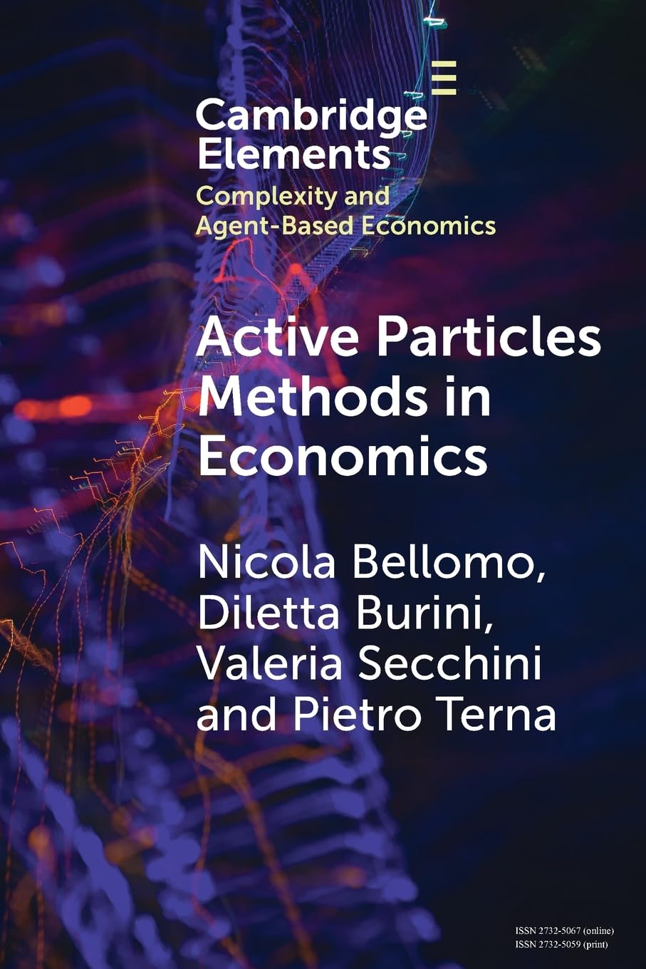 Active Particles Methods in Economics: New Perspectives in the Interaction between Mathematics and Economics (Elements in Complexity and Agent-based Economics)