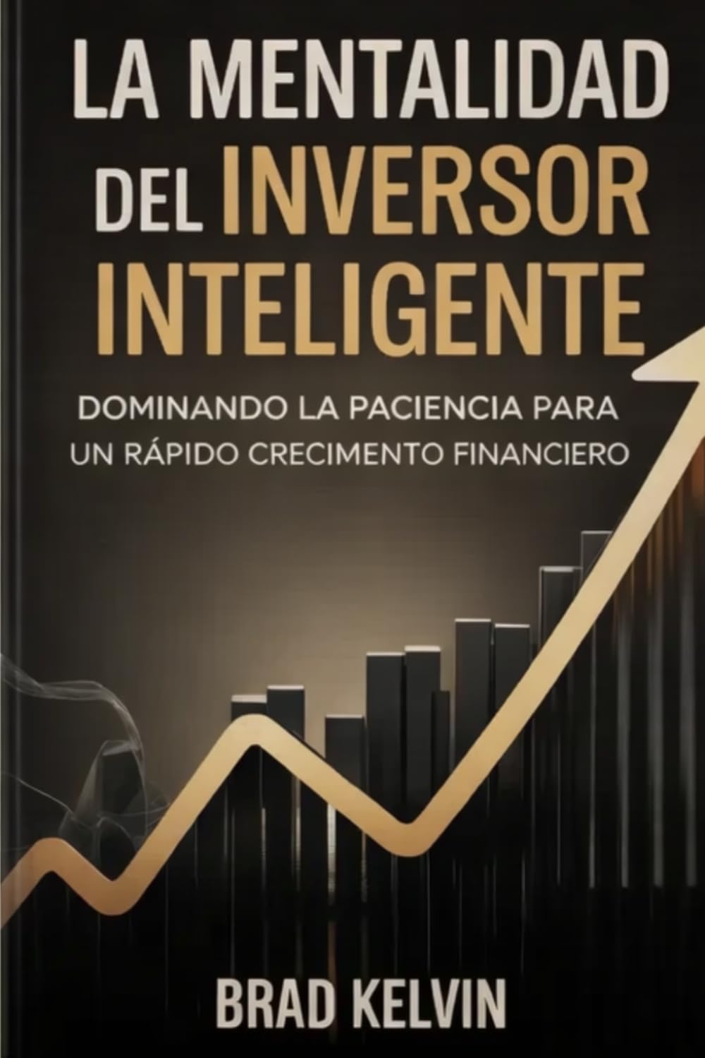 La mentalidad del inversor inteligente: dominando la paciencia para un rápido crecimiento financiero