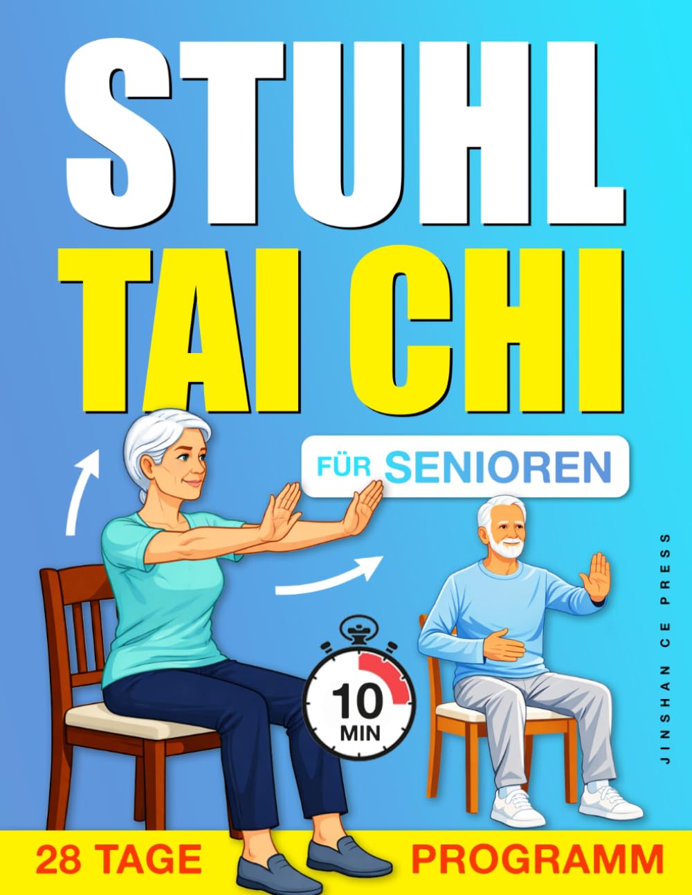 Stuhl Tai Chi für Senioren: Ein Schritt-für-Schritt-Programm im Sitzen für Gleichgewicht, Komfort und ruhigere Alltagsbewegungen mit einer ... (Wohlbefinden und Mobilität für Senioren)