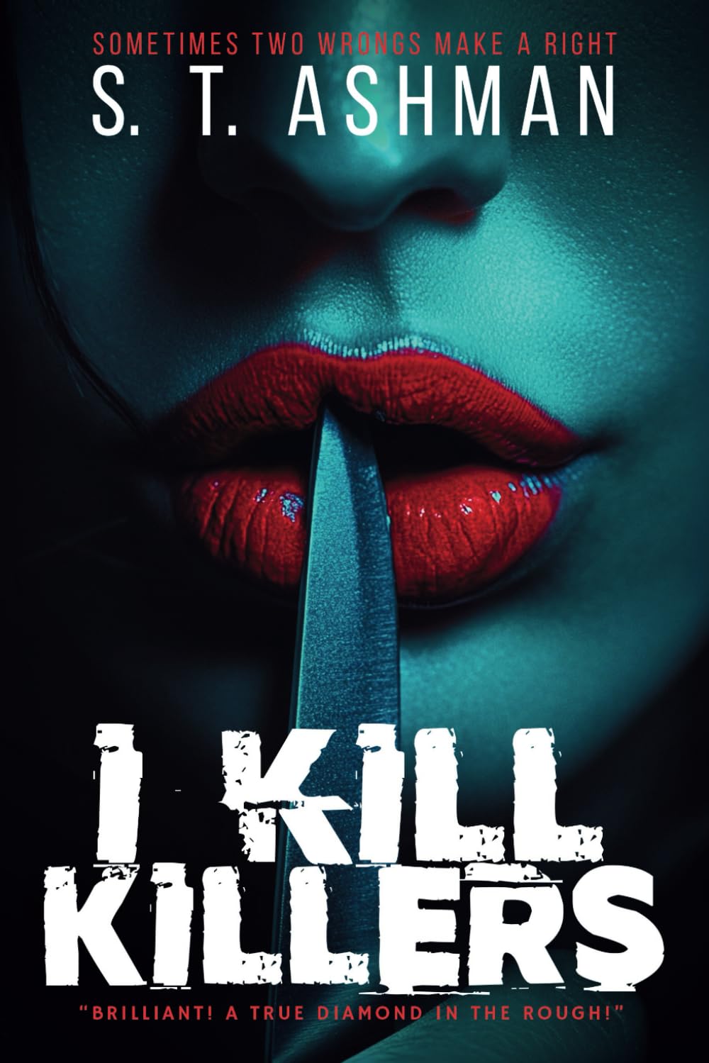I Kill Killers Kindle Omnibus Edition: A Dark Psychological Thriller