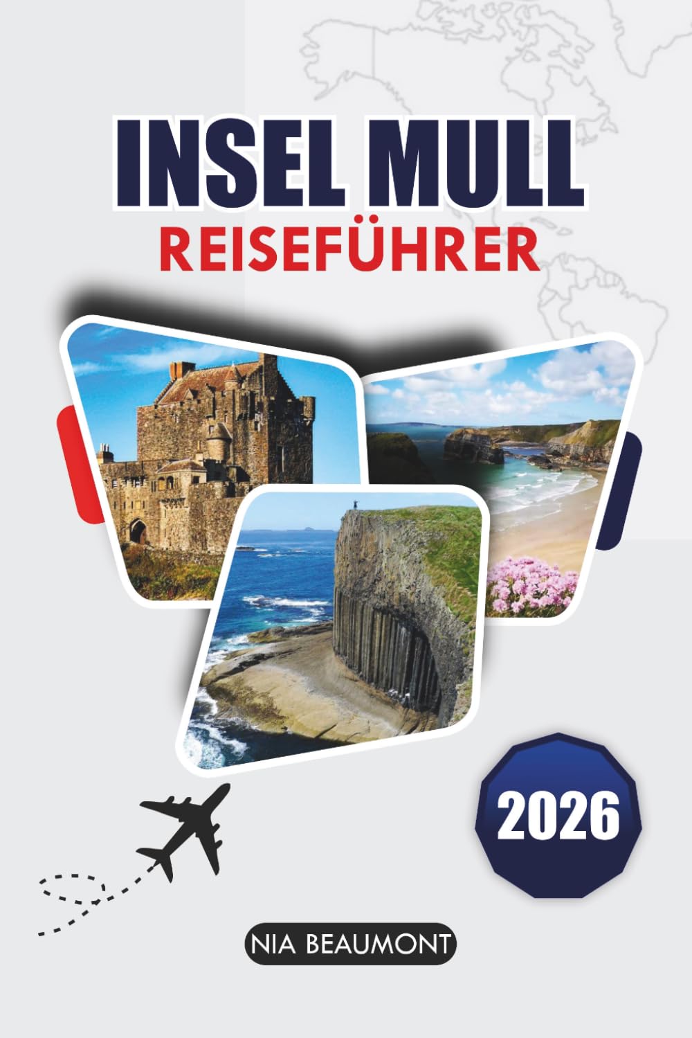 Isle Of Mull Reiseführer 2026: Entdecken Sie Tobermory, Iona, landschaftlich reizvolle Fahrten, Begegnungen mit Wildtieren, versteckte Strände und das lokale Inselleben in Schottland