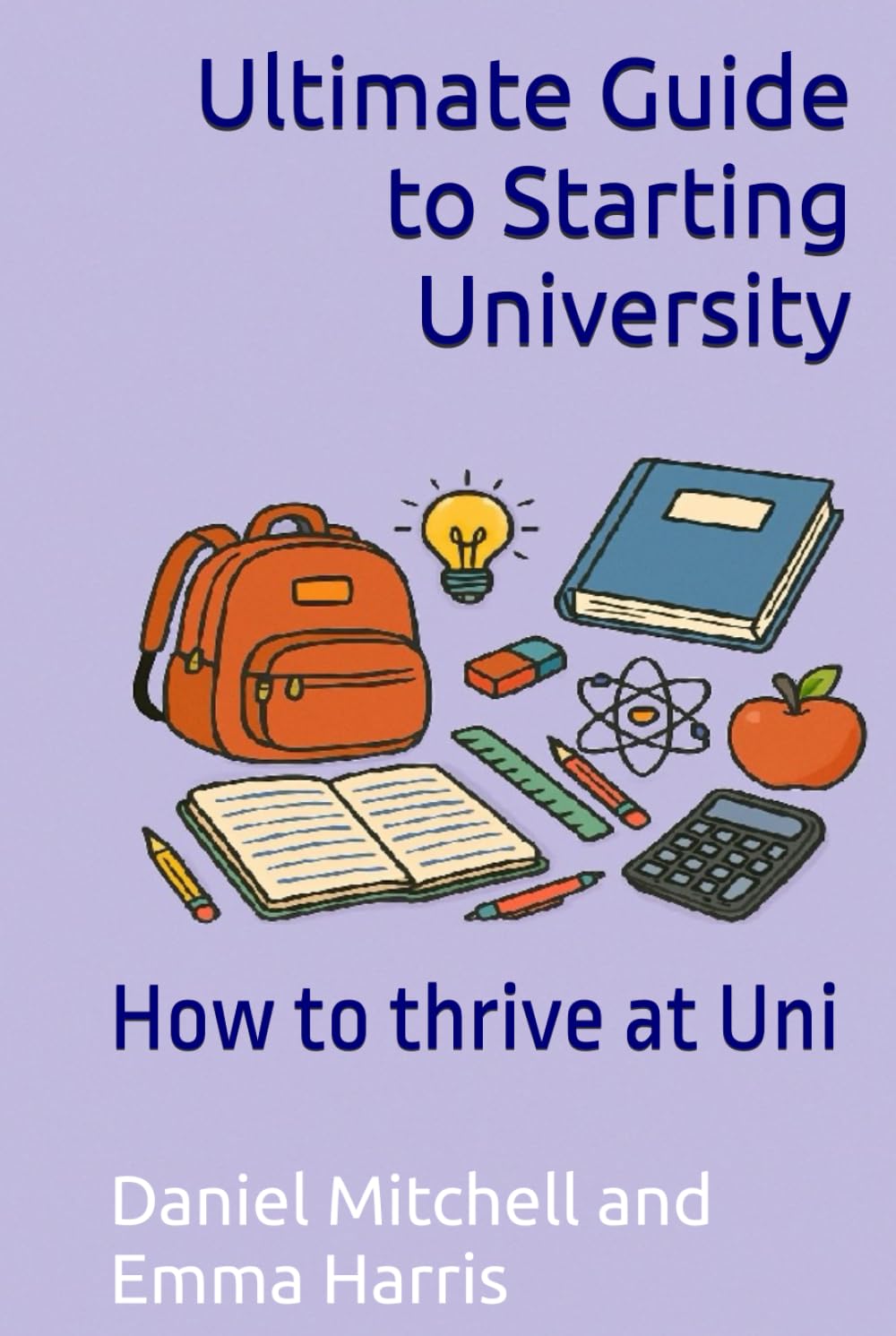 Ultimate Guide to Starting University: How to thrive at Uni