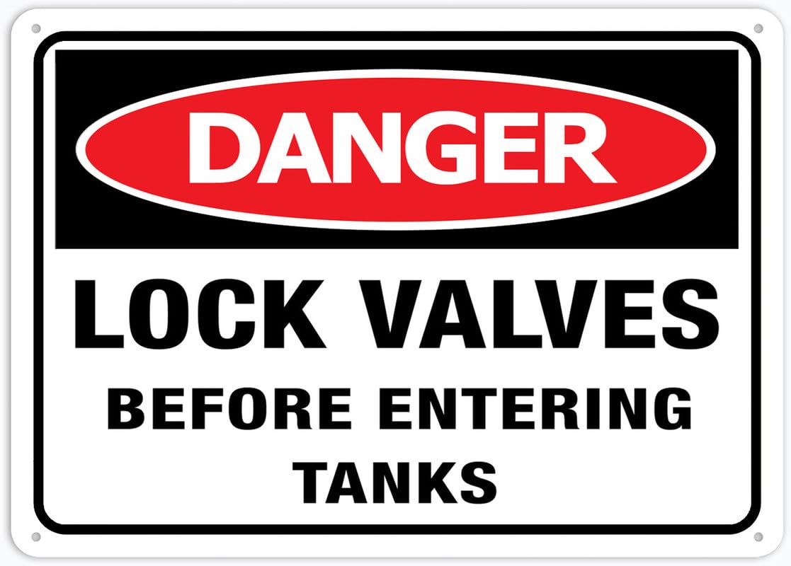 Danger Lock Valves Before Entering Tanks Outdoor, Uv Printed Rust Free Aluminum 8x12In,Yard Sign For Home, Business, Driveway Alert