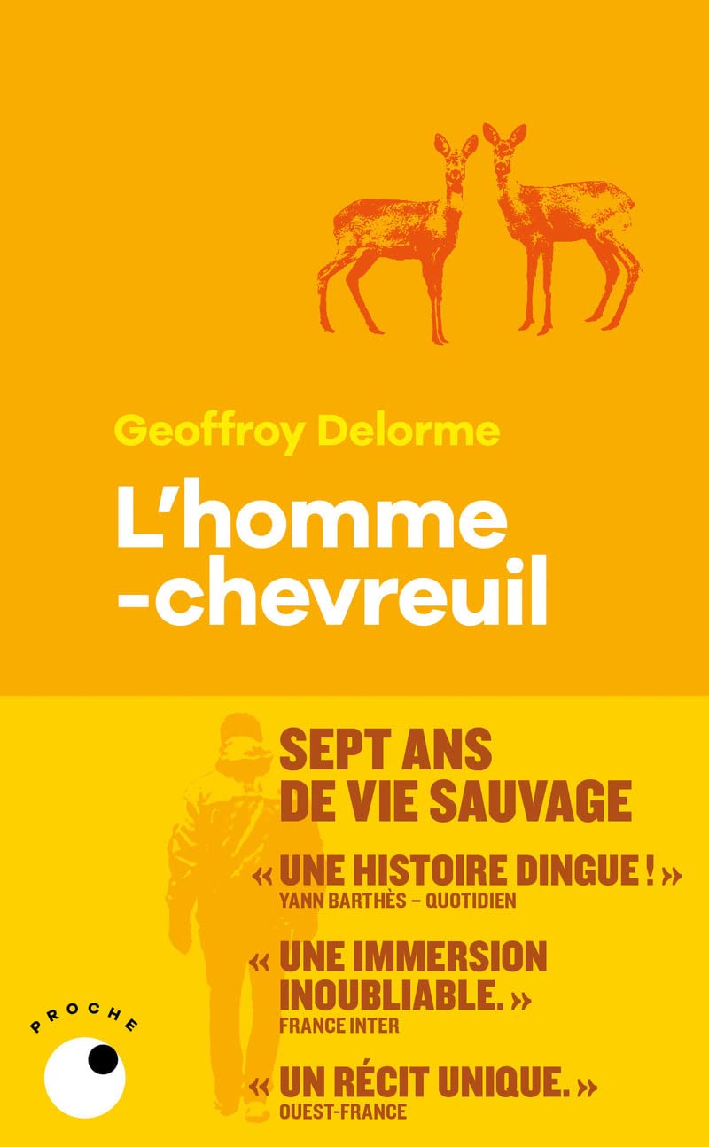 L'Homme-chevreuil: Sept ans de vie sauvage