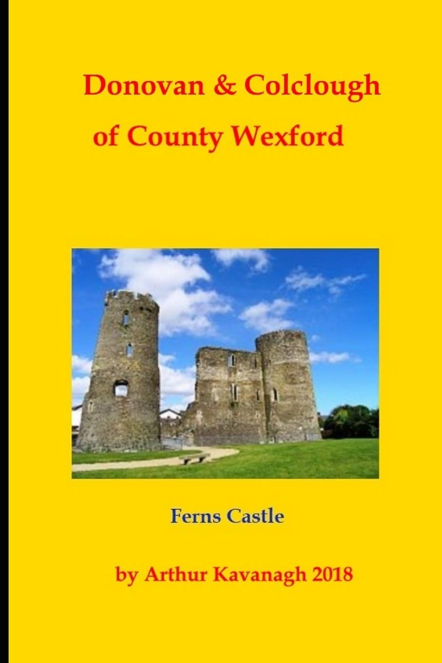 Donovan & Colclough of County Wexford: 1 (Irish Family Names)