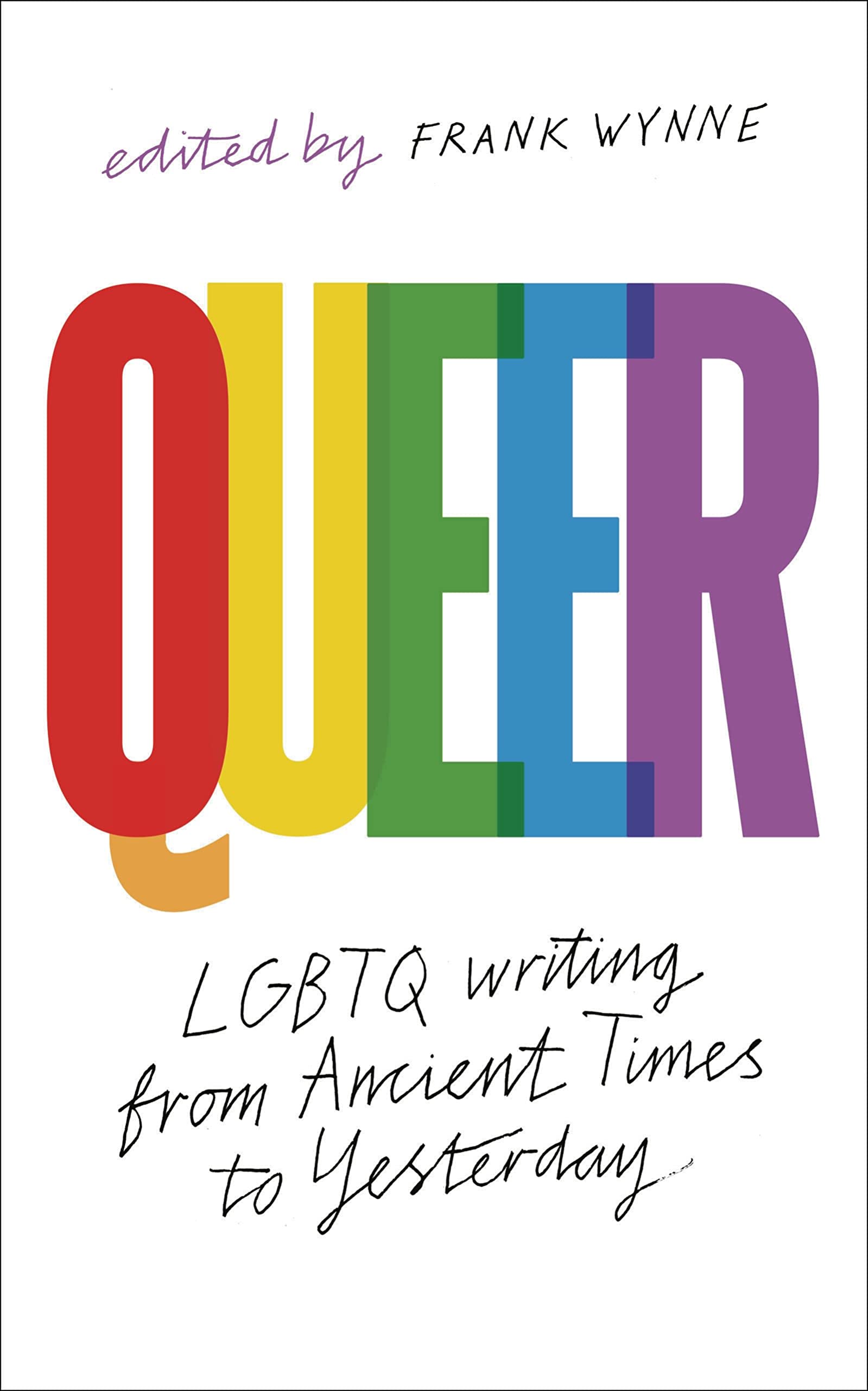 Buy Queer: A Collection of LGBTQ Writing from Ancient Times to Yesterday — BookShops.in