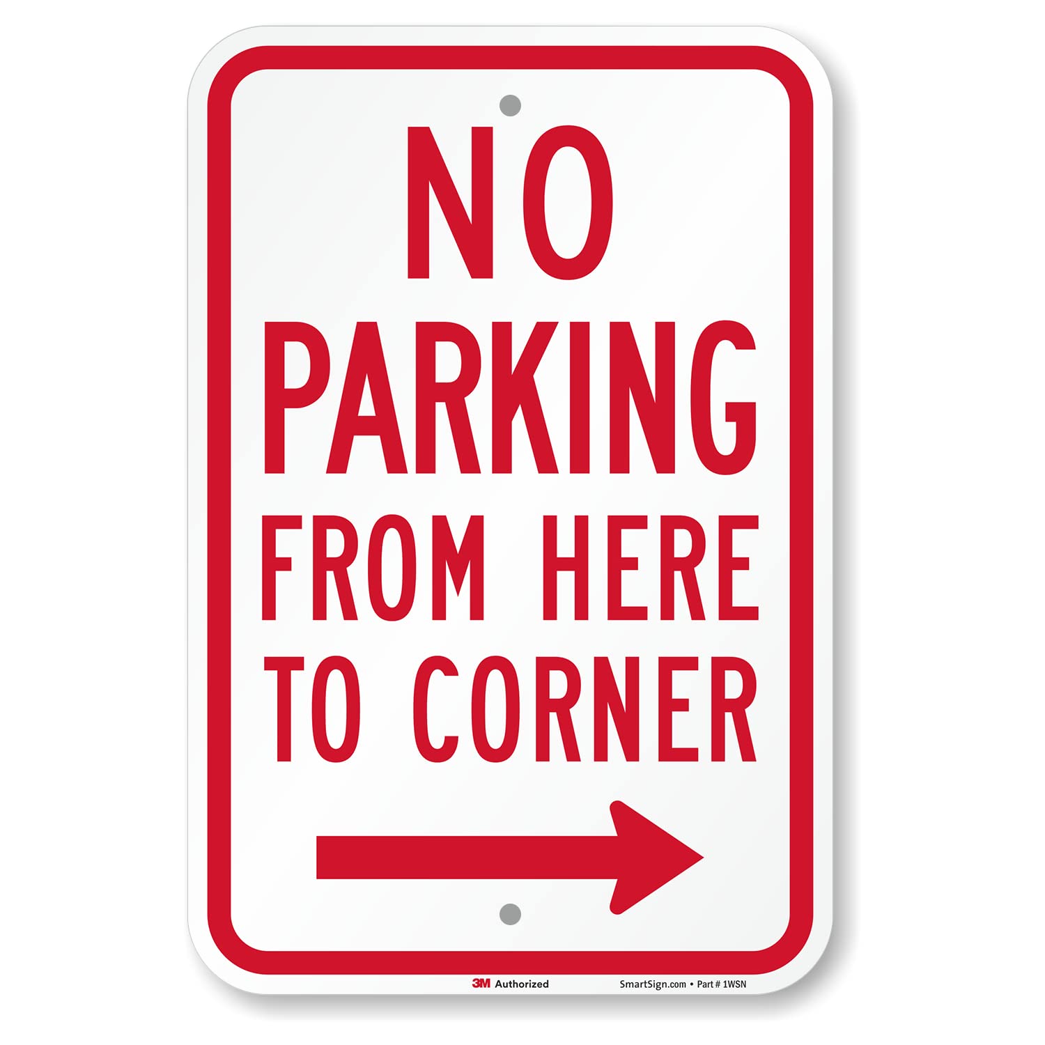 SmartSign 18 x 12 inch “No Parking From Here To Corner” Metal Sign