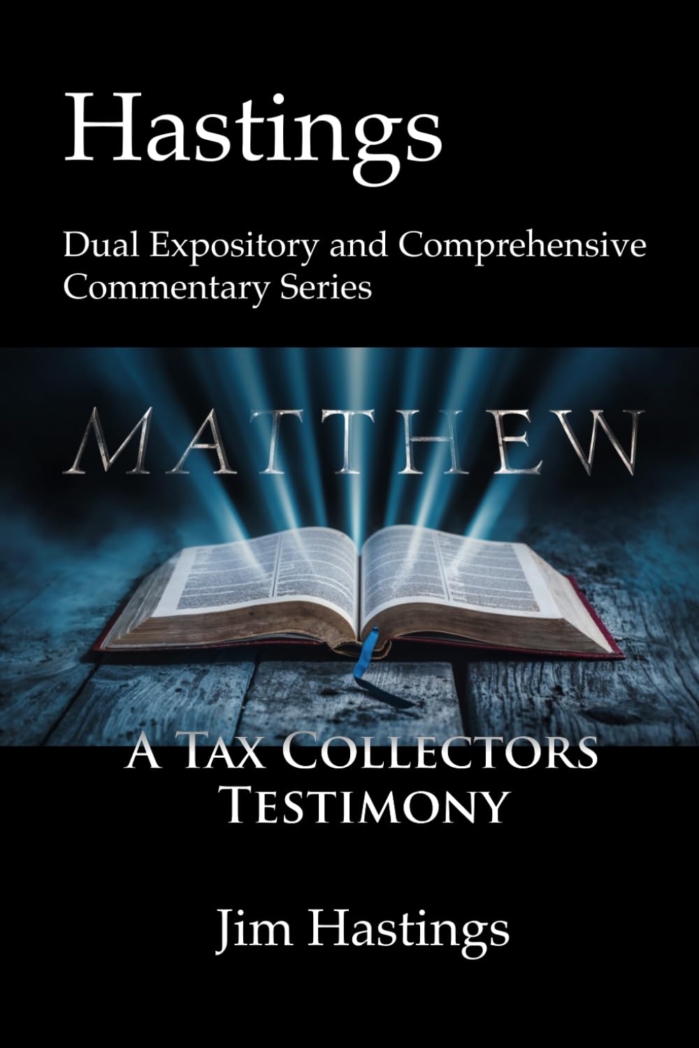 Matthew: Hastings Dual Expository and Comprehensive Commentary Series