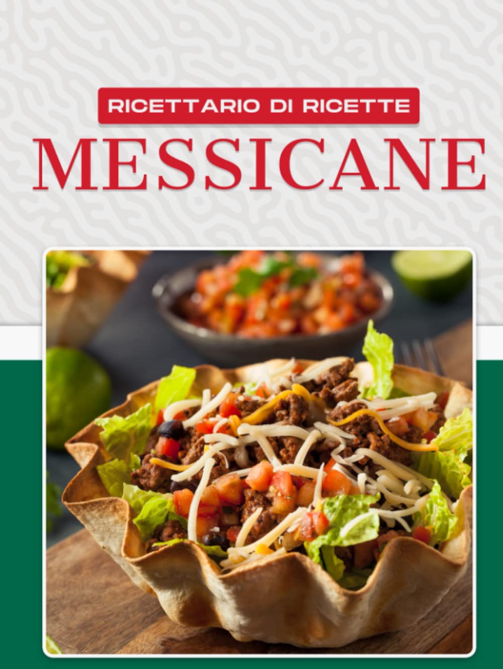 RICETTARIO DI RICETTE MESSICANE