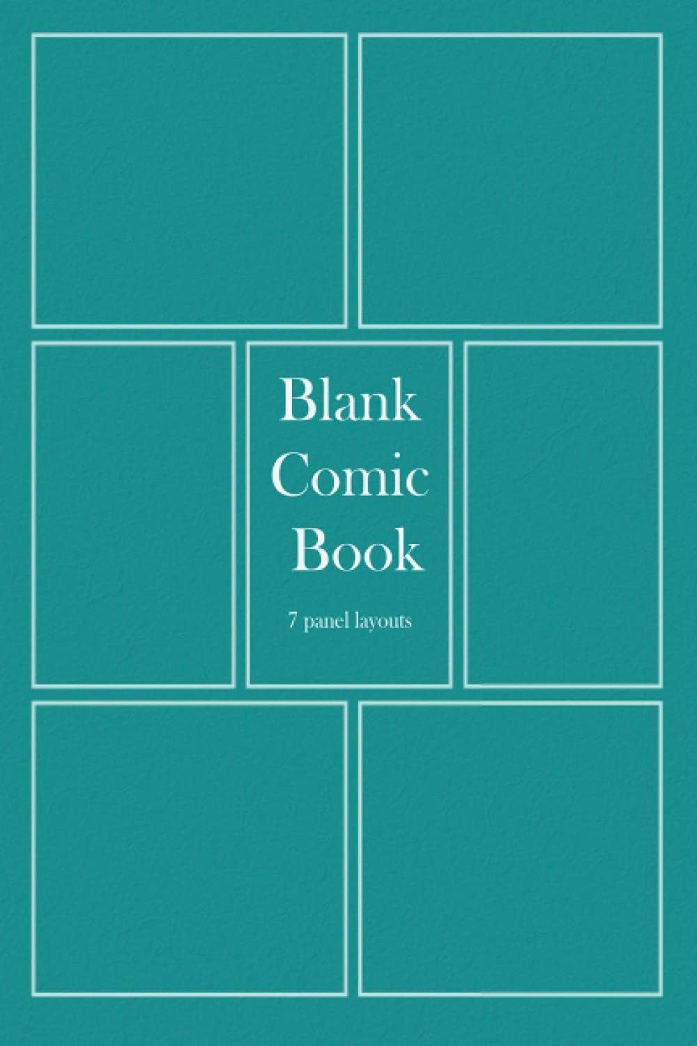 Blank Comic Book: Sketchbook to draw your own comics, 7 panel layouts, with variety of templates, Suitable for Adults, Kids, Teens, Boys and Girls, 6 x 9 inches, small