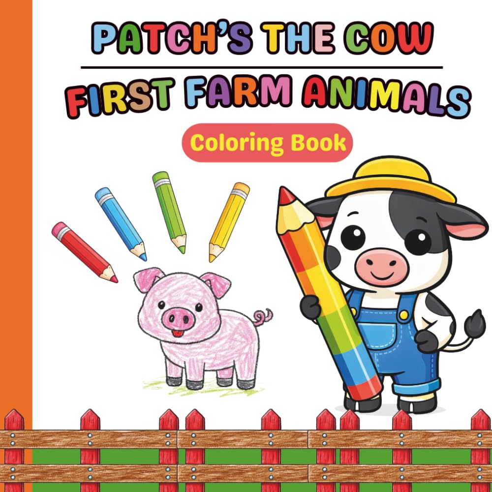 Patch The Cow First Farm Animal: A Bilingual English & Spanish Coloring Book