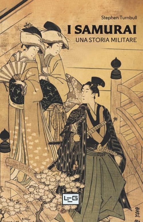 I I samurai. Una storia militare