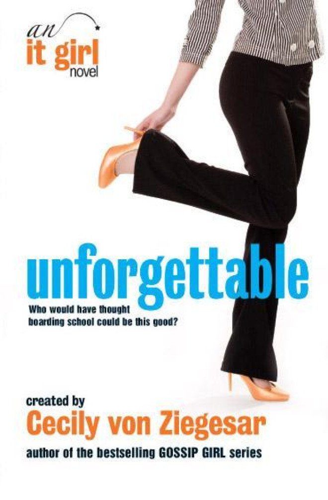Unforgettable: An It Girl Novel (The It Girl Series Book 4)