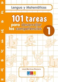 101 Tareas para Desarrollar las Competencias 1: Lengua y Matemati Cas