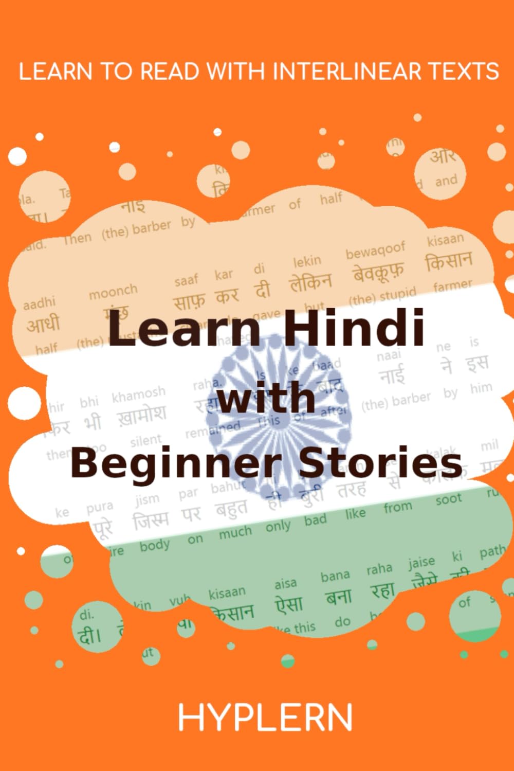 Learn Hindi with Beginner Stories: Interlinear Hindi to English
