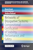 Networks of Dissipative Systems: Compositional Certification of Stability, Performance, and Safety (SpringerBriefs in Control, Automation and Robotics)