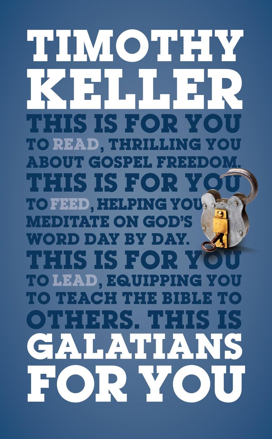Galatians for You: For Reading, for Feeding, for Leading (Gods W