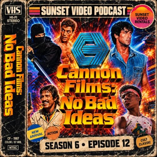 Cannon Films: 25 Greatest Hits | The Golan-Globus Glory Days!