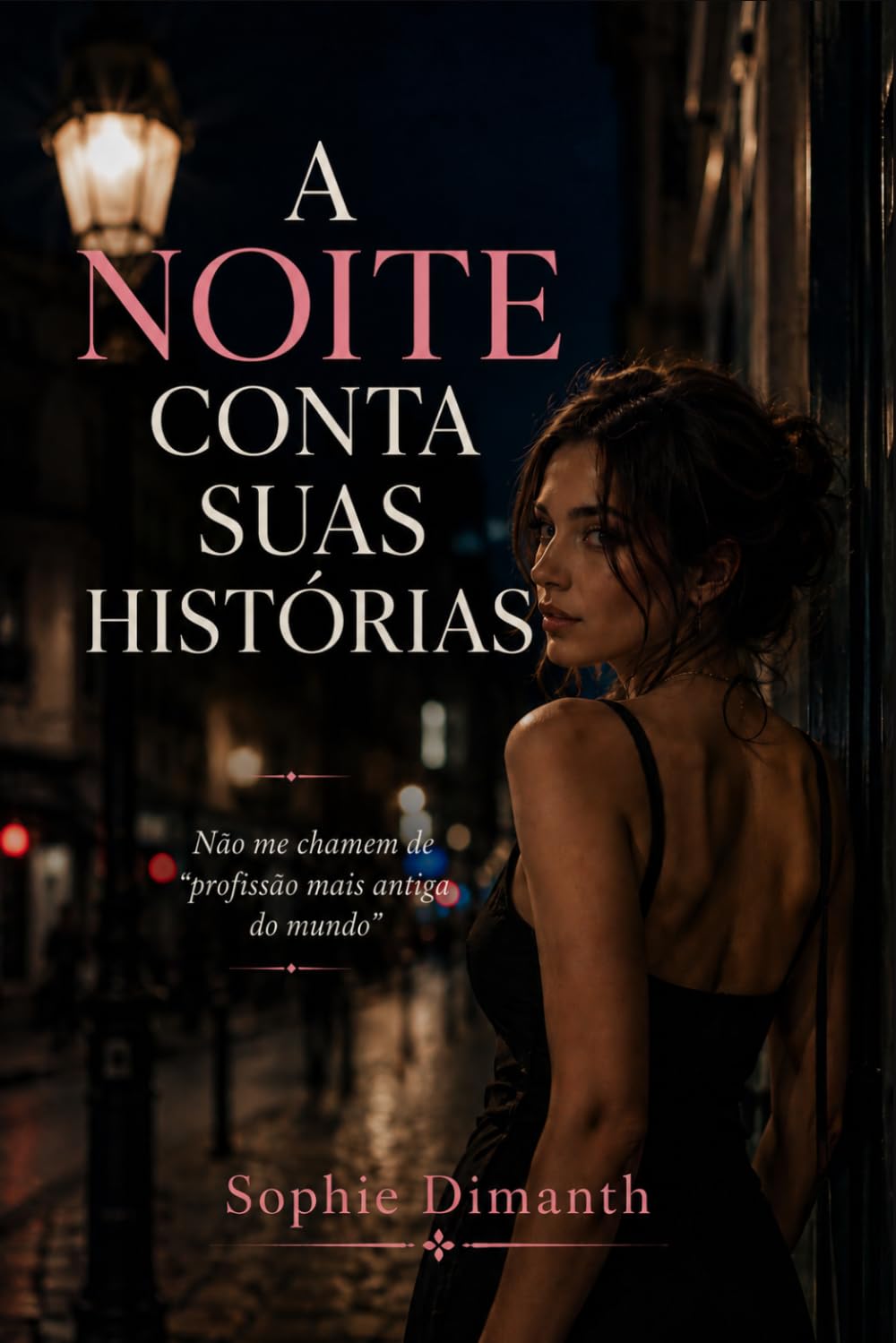 A NOITE CONTA SUAS HISTÓRIAS: Não me chamem de "profissão mais antiga do mundo" (O Saber Conta Sua História)