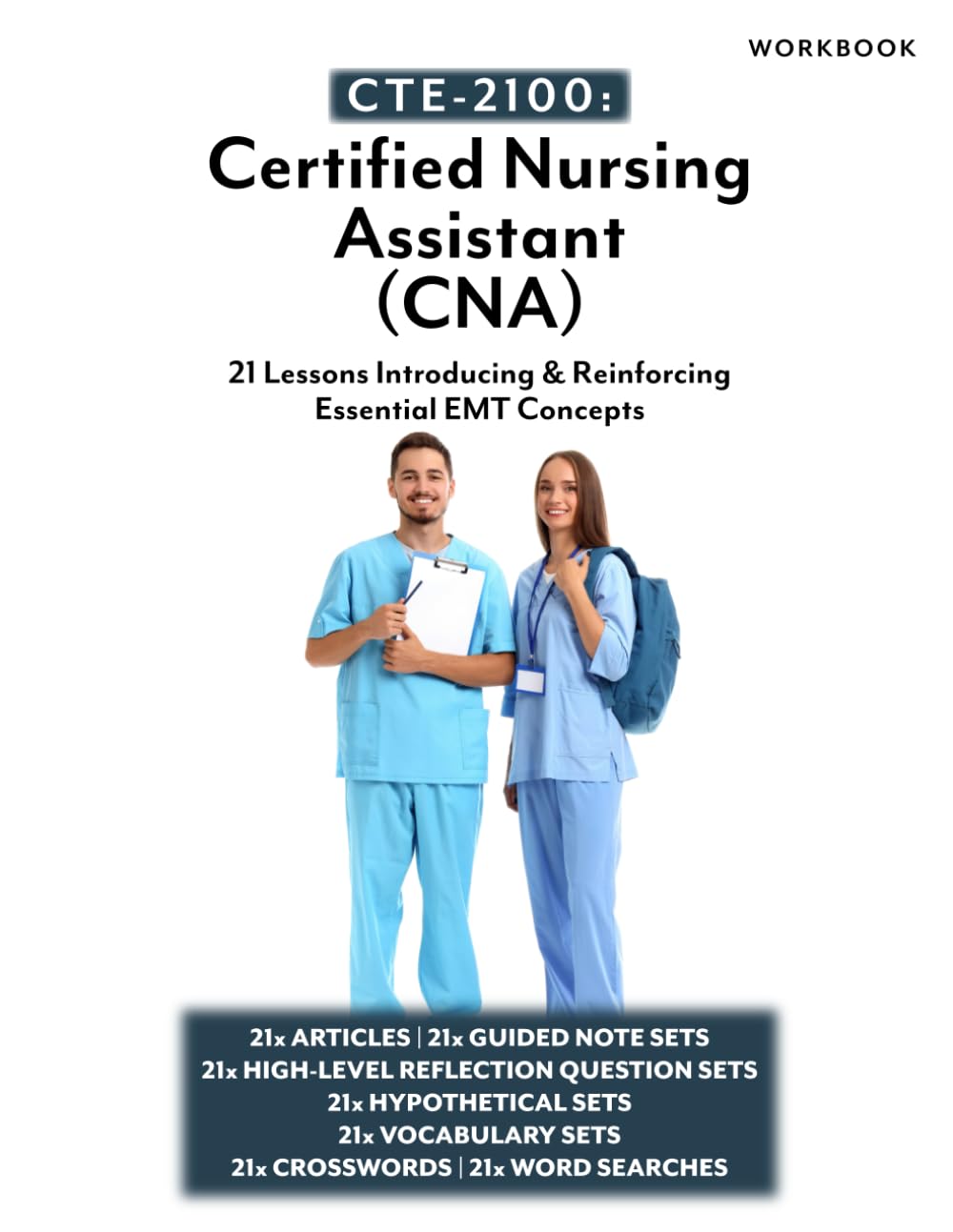 CTE-2100: Certified Nursing Assistant (CNA): Workbook Only (CTE-2100 Medical Arts)