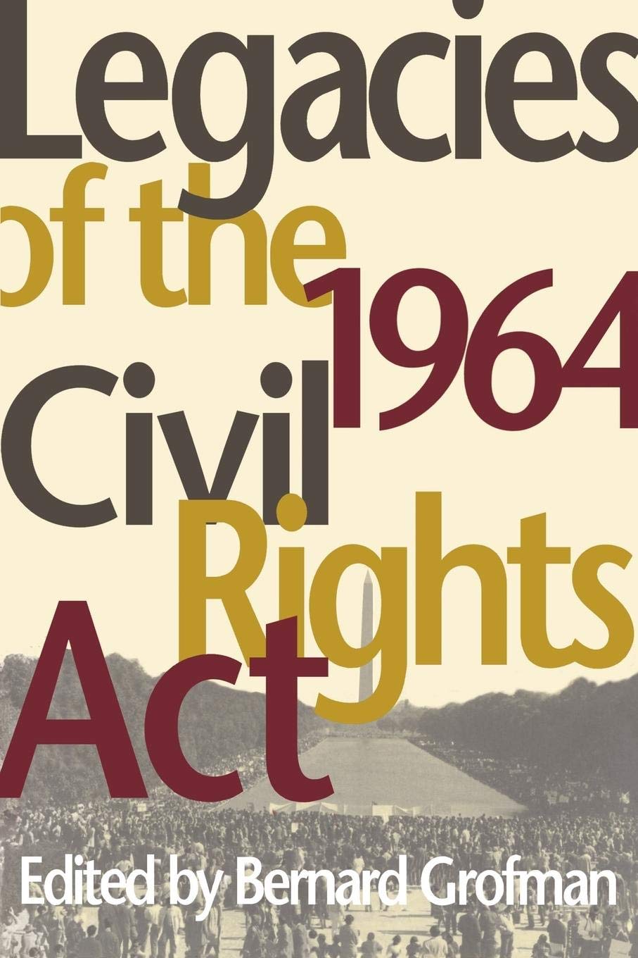 Legacies of the 1964 Civil Rights Act (Race, Ethnicity & Politics)