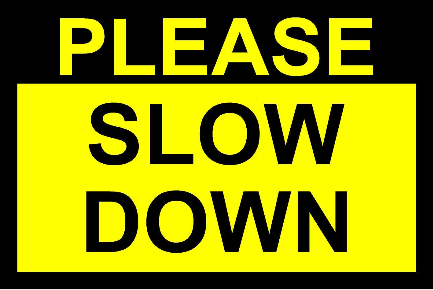 Onpoint Yellow/Black Please Slow Down Rigid Aluminium Composite Road Traffic Safety Sign 300Mm X 200Mm X 3Mm,