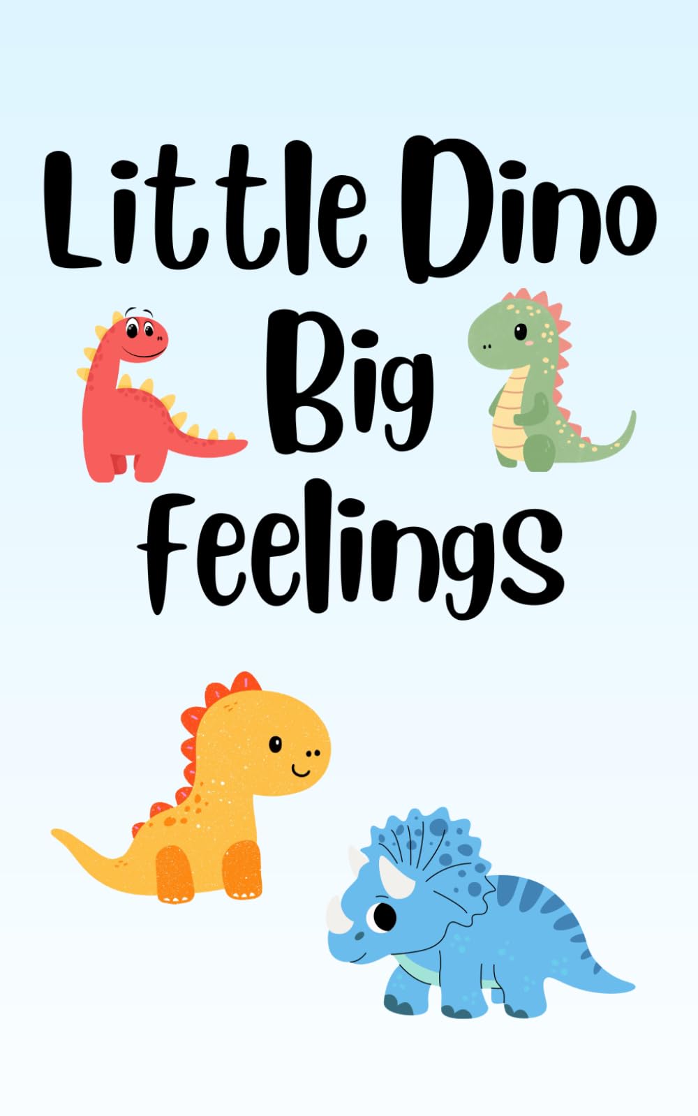 Little Dino Big Feelings