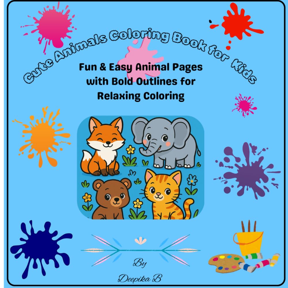 Cute Animals Coloring Book for Kids Ages 4–8: Simple & Fun Animal Coloring Pages: Bold Outlines | Simple Designs | 30 Fun And Engaging Animal Coloring Pages | Perfect for Beginners