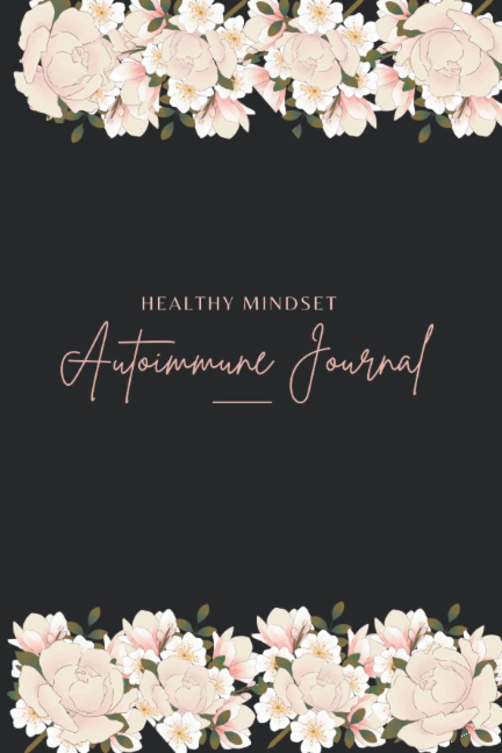 Healthy Mindset Autoimmune Journal