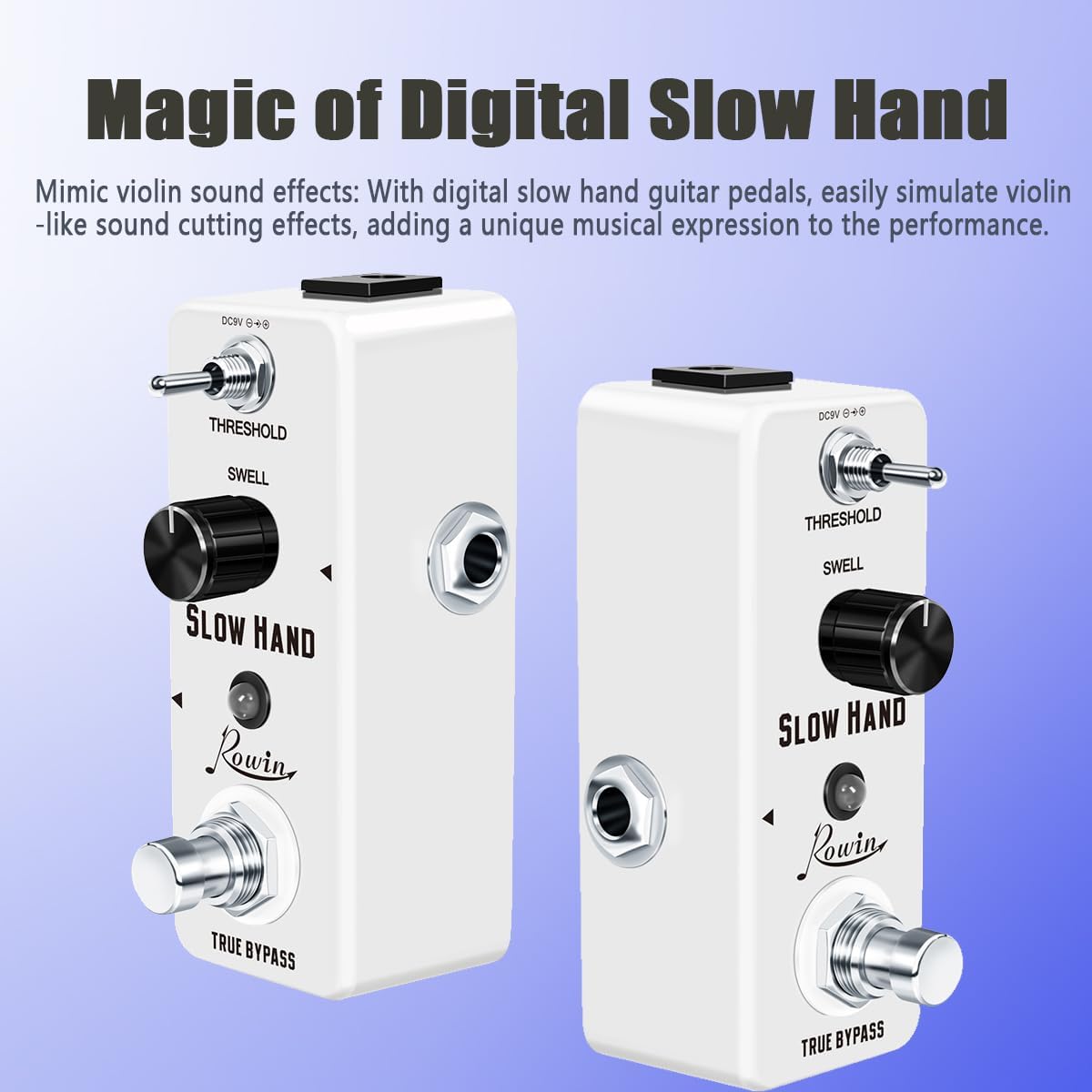 Two Rowin Slow Hand pedals demonstrating the digital slow hand effect