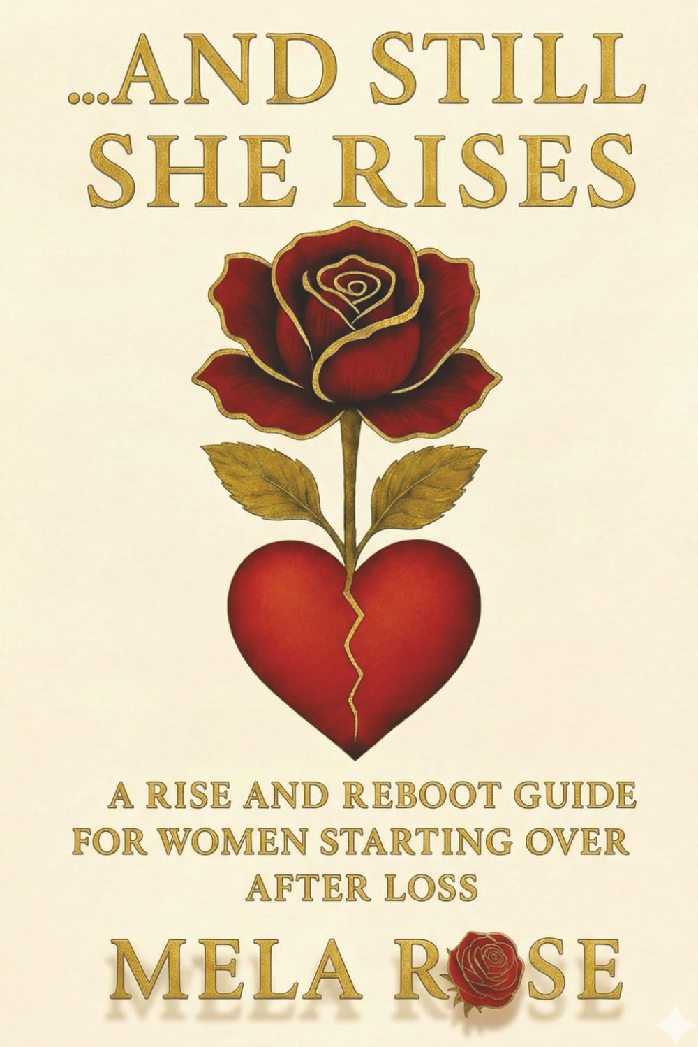 And Still She Rises: Healing After Loss: A Guide for Women on Grief, Healing, and Starting Over