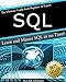 SQL: The Ultimate Guide From Beginner To Expert - Learn And Master SQL In No Time! (2016 Edition)