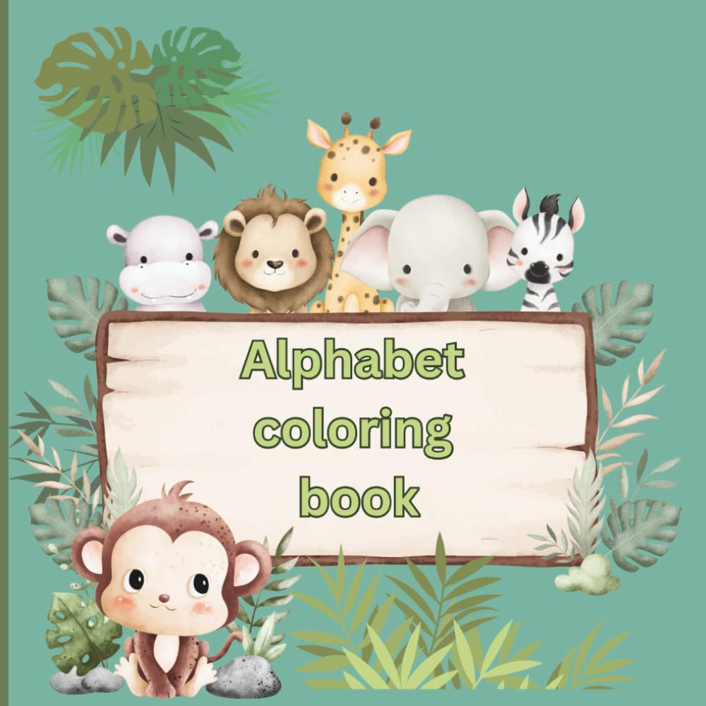 Alphabet Coloring Book: Alphabet Adventures with Animal Friends for Toddlers and Preschoolers