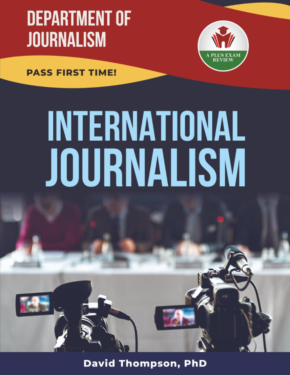 INTERNATIONAL JOURNALISM EXIT EXAM PREP