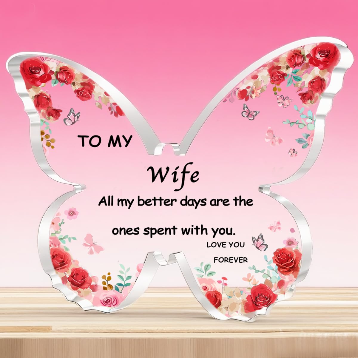ToVii Floral Printed Butterfly Acrylic Sign Keepsake with Meaningful Quotes Birthday Gifts Valentine's Day Gifts for Wife Desk Decor Ornament Present