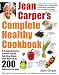 Jean Carper's Complete Healthy Cookbook