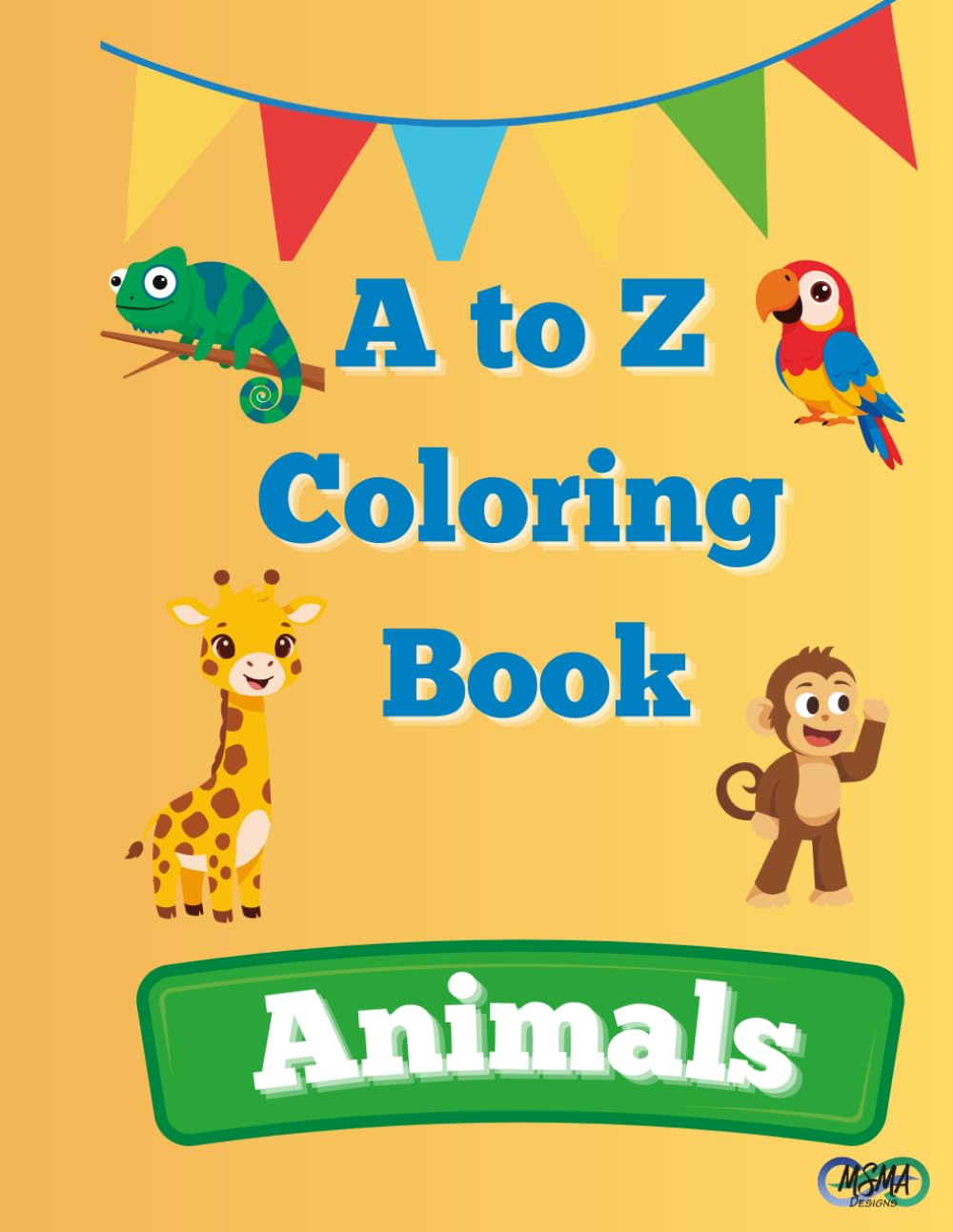 Kid's Coloring Book - Coloring A to Z: Animals (Kids Coloring Books - A to Z)