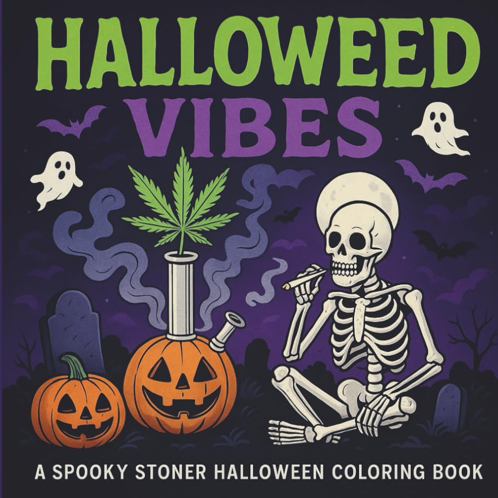Halloweed Vibes A Spooky Stoner Halloween Coloring Book: for Adults, Cannabis-Themed Skeletons, Pumpkins, Haunted Houses, Ghosts & Trippy Mandalas | ... Lovers (The Cannabis Companion Collection)
