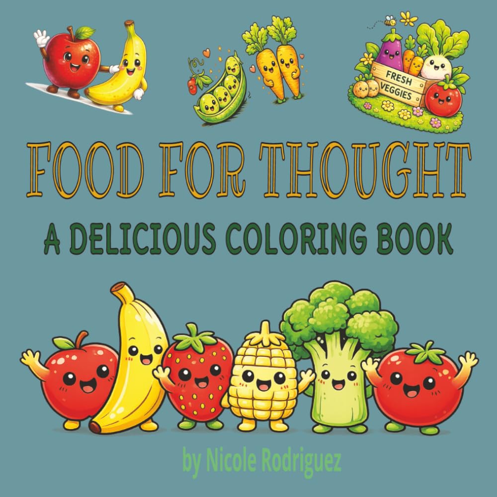 Food For Thought: A Delicious Coloring book
