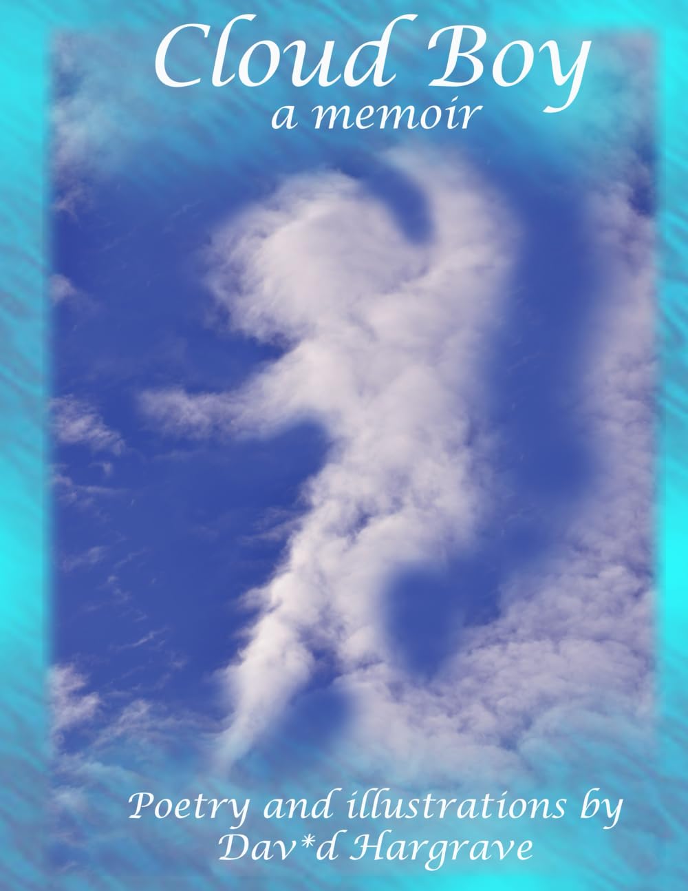 Cloud Boy: A Memoir